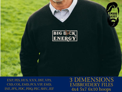 Machine Embroidery files, Big Duck Energy Embroidery Design, Funny Duck, PES, xxx, hus, dst & more