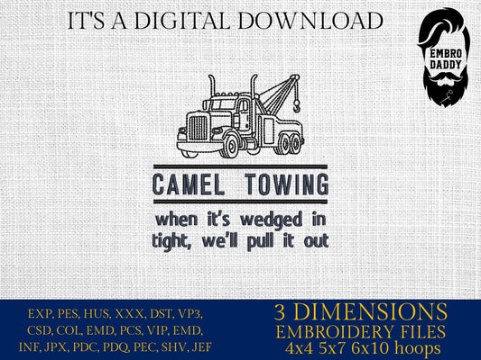 Machine Embroidery files, Camel Towing, Funny Adult Tow Truck Humor, Digital File, PES, xxx, hus & more