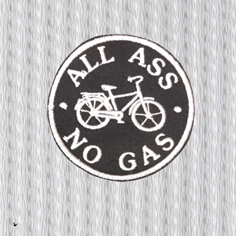 All Ass No Gas Embroidered Patch – funny Bicycle Patch, Cycling Quote Badge, Bike Lover Gift