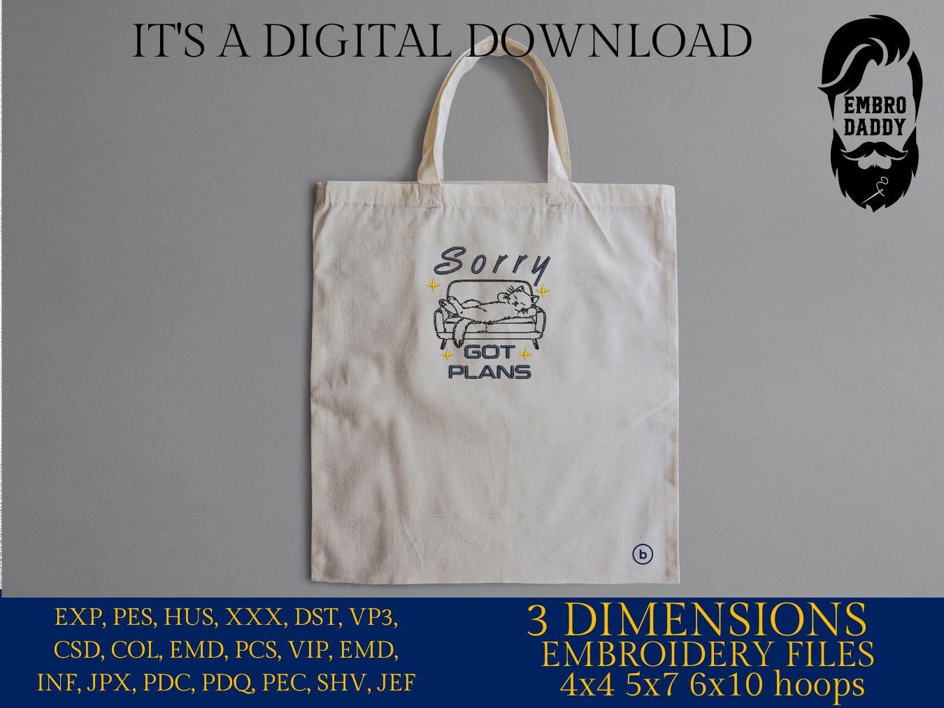 Machine Embroidery files, Sorry Got Plans, Funny Cat, Funny, Sleepy, Cat, PES, DST, xxx, hus & more