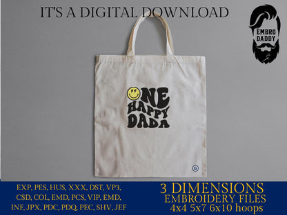 Machine Embroidery files, One Happy Dada, First Birthday, Retro Wavy Text, Happy Face Trendy, PES, DST, xxx, hus & more