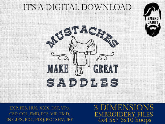 Machine Embroidery files, Mustaches Make Great Saddles, Funny Design, Western, PES, xxx, dst, hus & more