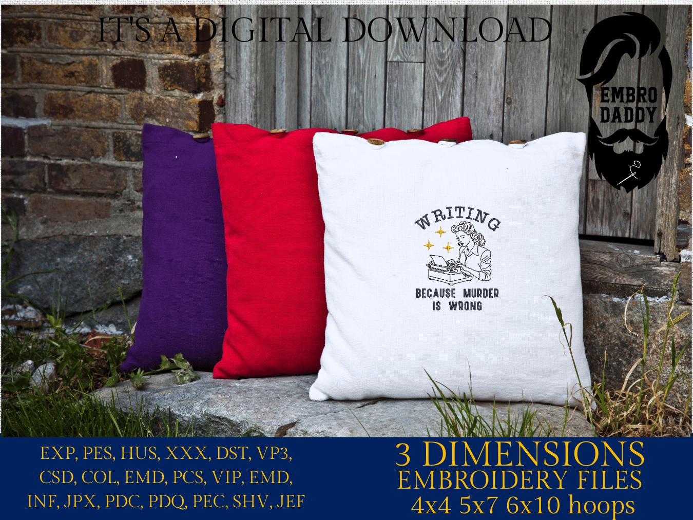 Machine Embroidery files, writing because murder is wrong, Vintage, Retro, Funny, Funny Sarcastic, PES, DST, xxx, hus & more