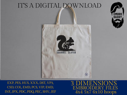 Squirrel Slayer Embroidery File – Hunter Silhouette Design – 4x4 5x7 6x10 Hoop – PES DST JEF VP3 Machine Embroidery Pattern
