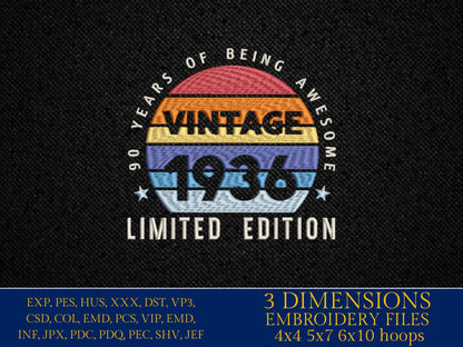 Machine Embroidery files, 1936, 90 year of being awesome, limited edition, birthday funny, PES, xxx, hus & more