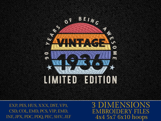 Machine Embroidery files, 1936, 90 year of being awesome, limited edition, birthday funny, PES, xxx, hus & more