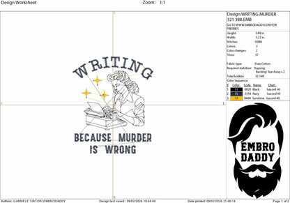 Machine Embroidery files, writing because murder is wrong, Vintage, Retro, Funny, Funny Sarcastic, PES, DST, xxx, hus & more