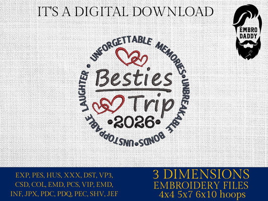 Machine Embroidery files, Besties trip 2025 , PES, xxx, hus & more