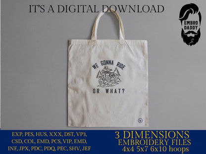 We Gonna Ride Or What Embroidery File – ATV Quad Riding Design – Pes DST JEF VP3 Machine Embroidery Pattern