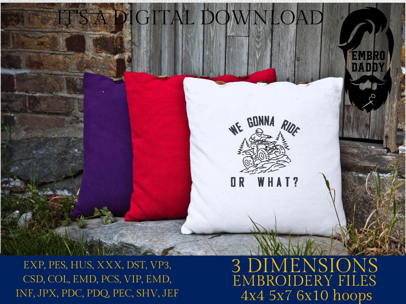 We Gonna Ride Or What Embroidery File – ATV Quad Riding Design – Pes DST JEF VP3 Machine Embroidery Pattern