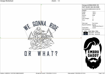 We Gonna Ride Or What Embroidery File – ATV Quad Riding Design – Pes DST JEF VP3 Machine Embroidery Pattern