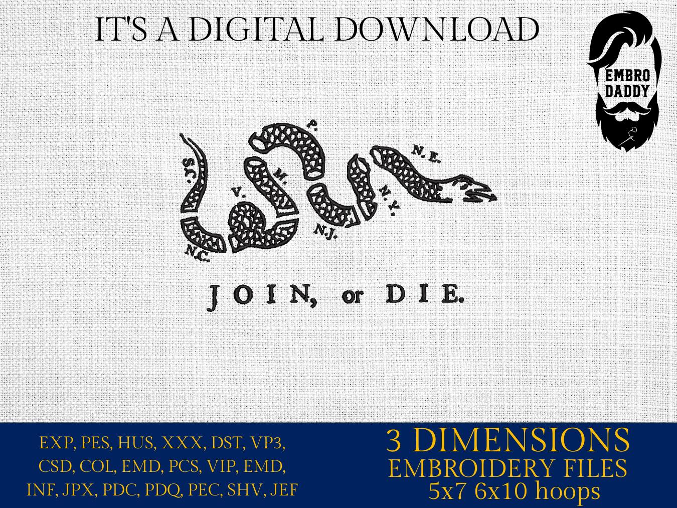 Machine Embroidery files, join or die, 1776, 250th adniversary, PES, xxx, dst, hus & more