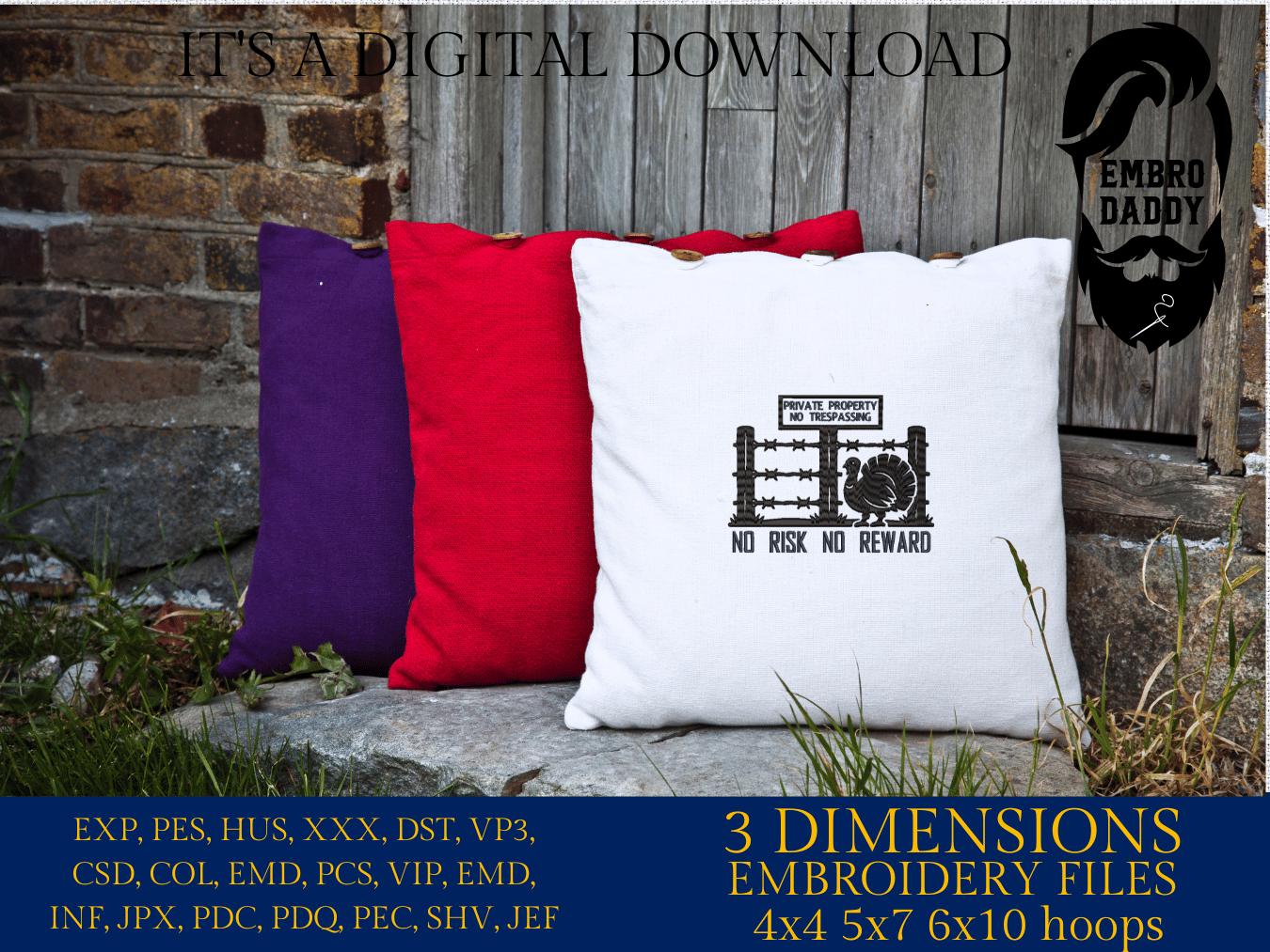 Machine Embroidery files, No Risk No Reward, Turkey Hunting, Wild Turkey, Outlaw Hunting, PES, DST, xxx, hus and more