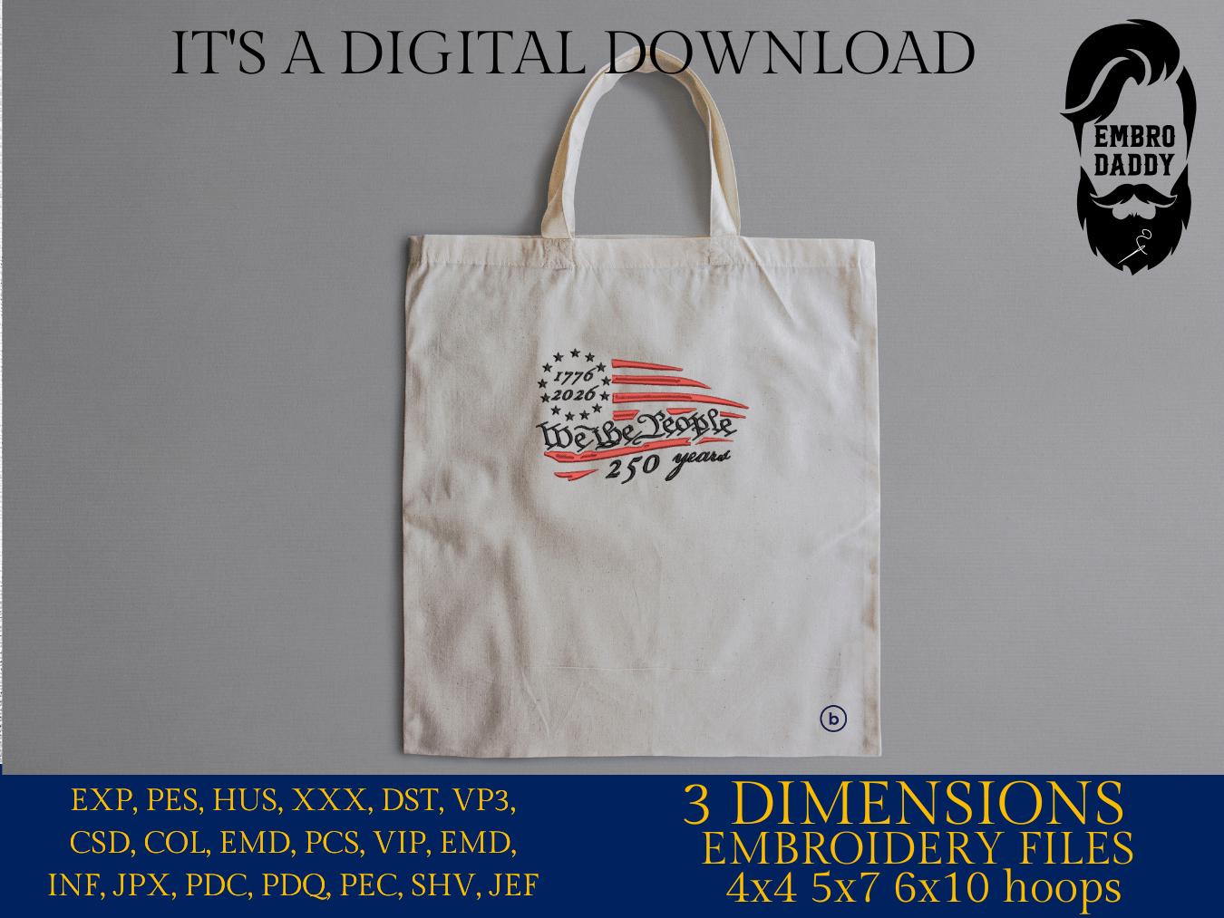 Machine Embroidery files, USA flag, 1776 - 2026, 250th adniversary, PES, xxx, dst, hus & more