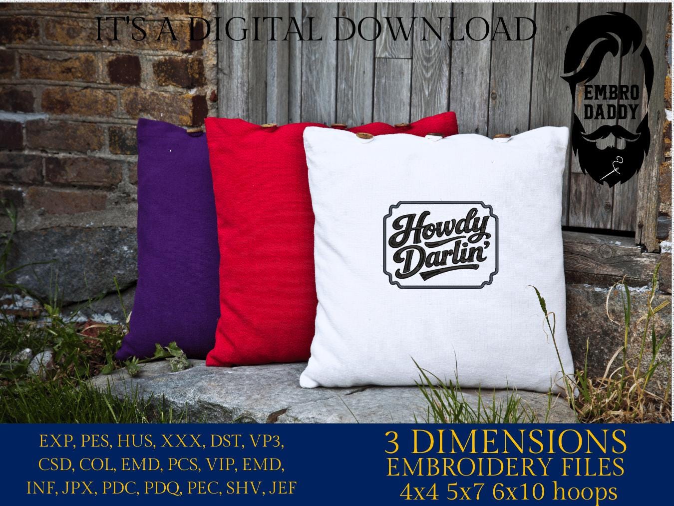 Machine Embroidery files, Howdy Darlin, Country, Western, Farm, Sarcasm , PES, DST, xxx, hus & more