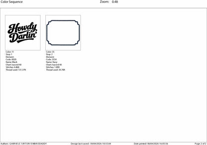 Machine Embroidery files, Howdy Darlin, Country, Western, Farm, Sarcasm , PES, DST, xxx, hus & more