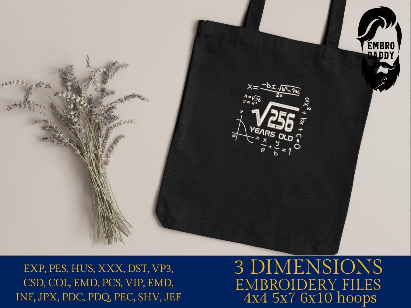 Machine Embroidery files, 16 th birthday, Math, square roots, PES, DST, xxx, hus & more