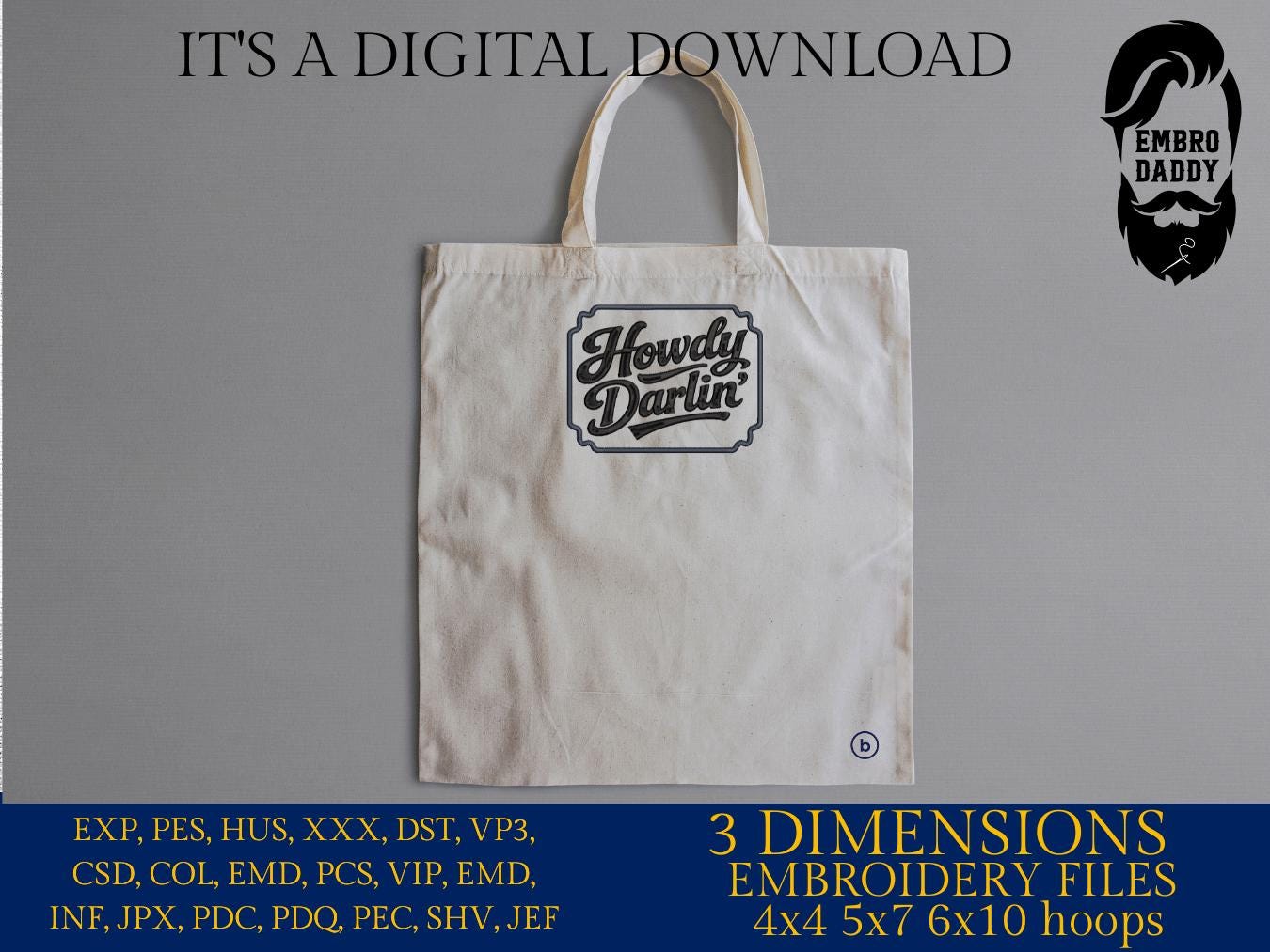 Machine Embroidery files, Howdy Darlin, Country, Western, Farm, Sarcasm , PES, DST, xxx, hus & more