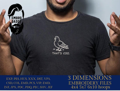 Machine Embroidery files, That’s Coo Pigeon, Funny Chill Bird Pun Meme, Vintage Urban Pigeon, PES, xxx & more
