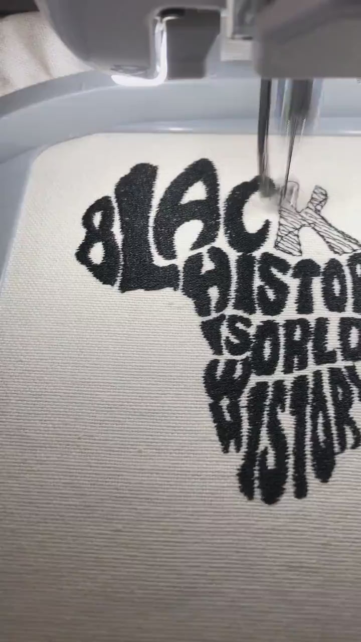 Machine Embroidery files, Black History is World History,  PES, hus, dst, vp3 & more